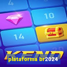 plataforma br2024